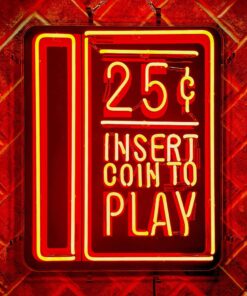 25¢ Insert Coin - Hand Made Glass Neon Sign